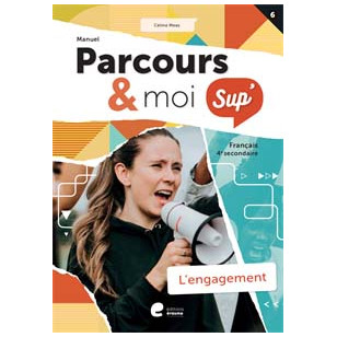 Parcours & moi SUP 4 - Manuel 6 - L’engagement
